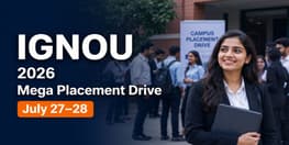 IGNOU Mega Campus Placement Drive 2026 on July 27 and 28 with 350 Vacancies